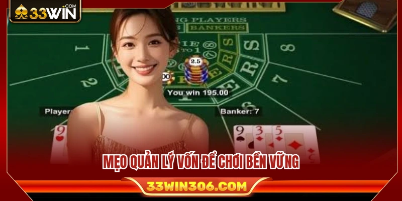 Baccarat 33WIN – Luật Chơi, Cách Cược Và Mẹo Quản Lý Vốn 4 Bí quyết phân bổ ngân sách hợp lý khi tham gia Baccarat