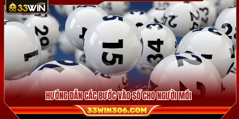 Quy trình vào số trong cách chơi xổ số 33WIN