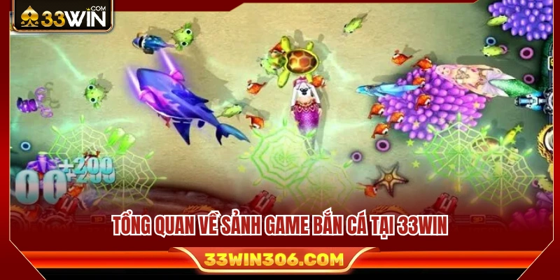 Tìm hiểu hệ thống trò chơi bắn cá 33WIN 