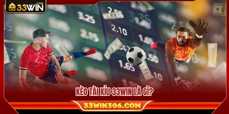 Tìm hiểu tổng quan về hình thức cược tài xỉu 33WIN 