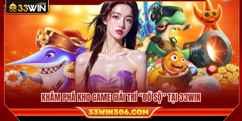 Giá trị cốt lõi góp phần xây dựng thương hiệu 33 WIN 
